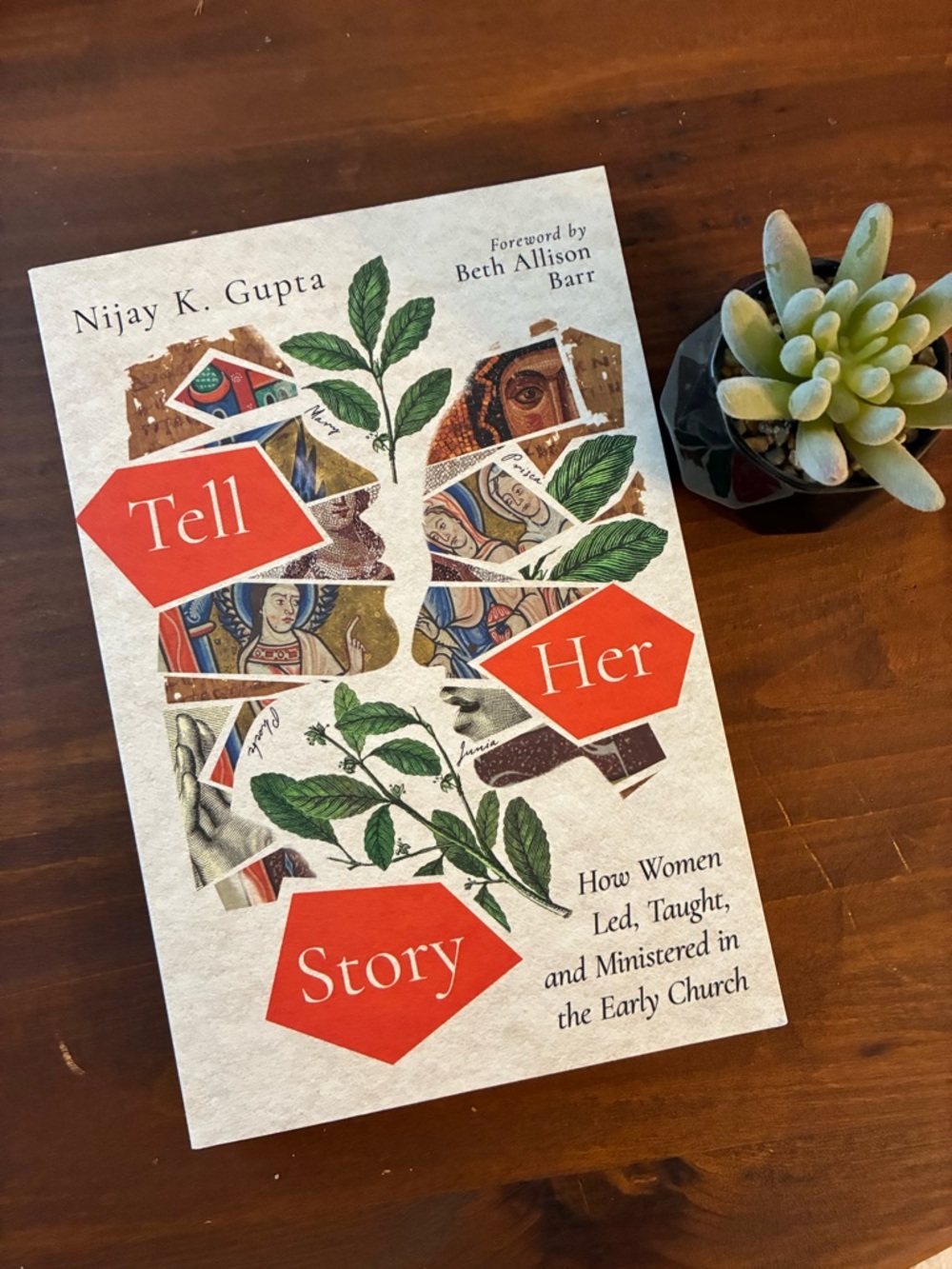 Tell Her Story: How Women Led, Taught, and Ministered in the Early Church
